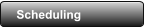 Scheduling