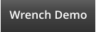 Wrench Demo
