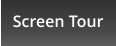 Screen Tour