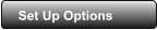 Set Up Options